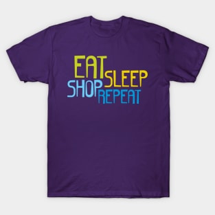 Eat Sleep Shop Repeat T-Shirt